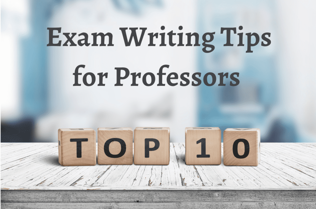Graphic with the phrase 'Exam Writing Tips for Professors'