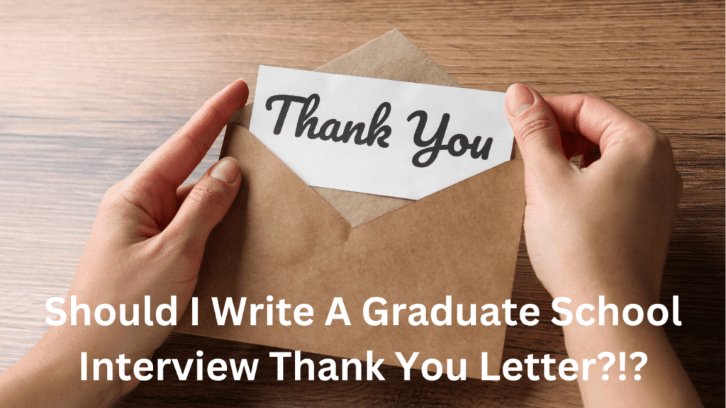 Graduate School Interview Thank You Letter