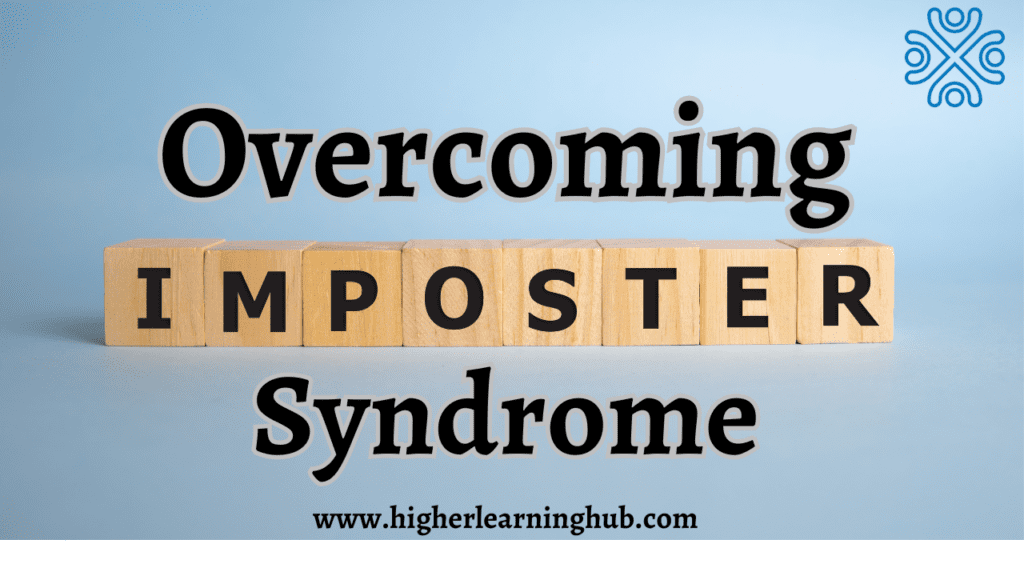 Overcoming Imposter Syndrome: Considerations for Young Academics