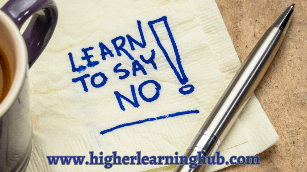 The Art of Saying No in Higher Education: A Guide for Educators